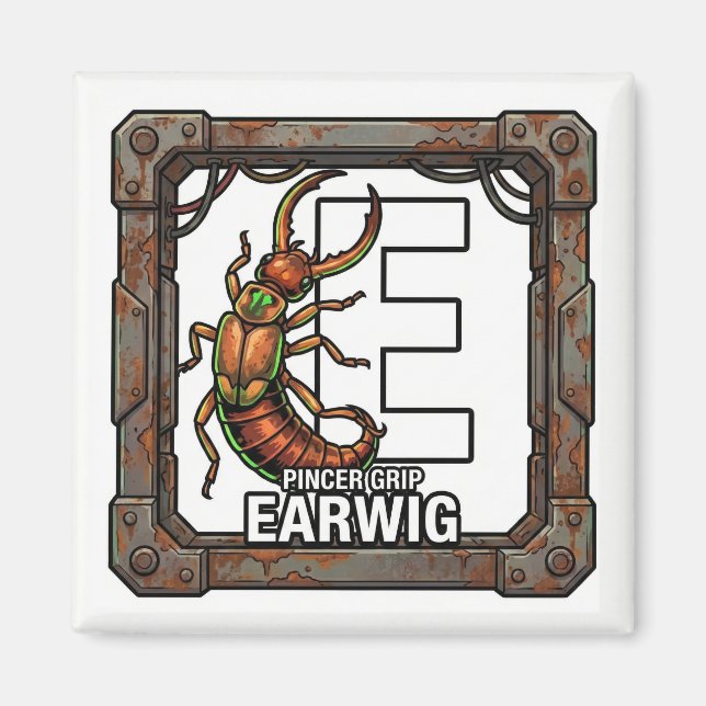 Imã E is for Earwig – GTA Style ABC Learning Magnet (Frente)