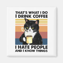 Imã É isso que eu bebo café que odeio Pessoas