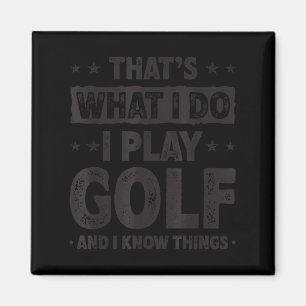 Imã É isso que eu faço eu jogo golfe golfe engraçado