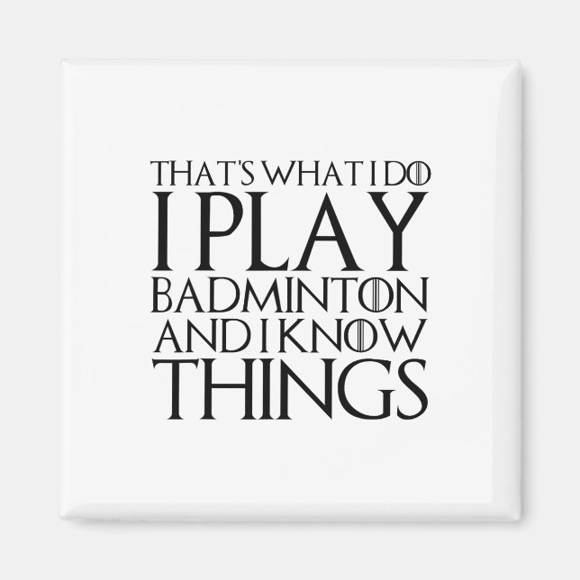 Imã É isso que eu faço, toco Badminton e sei de uma co (Frente)