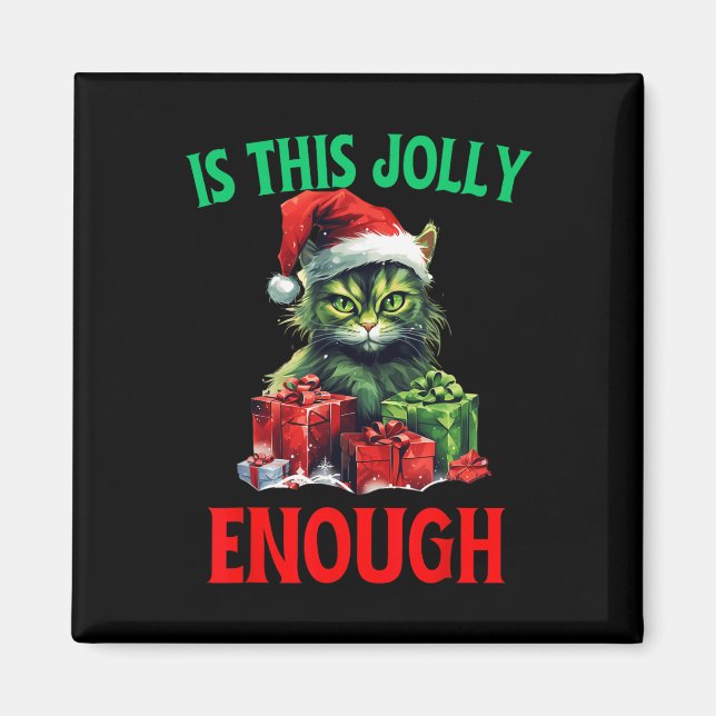 Imã É Jolly O Suficiente De Catmas De Natal Ugly Xma (Frente)