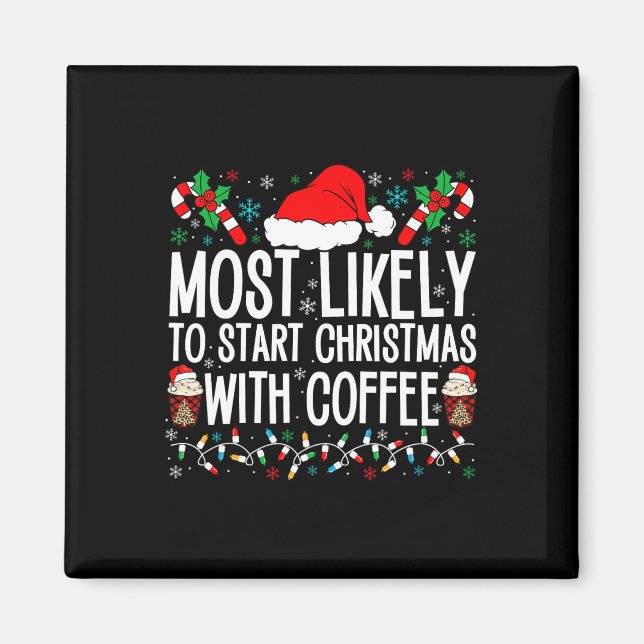 Imã É Mais Provável Começar O Natal Com Café Engraçado (Frente)