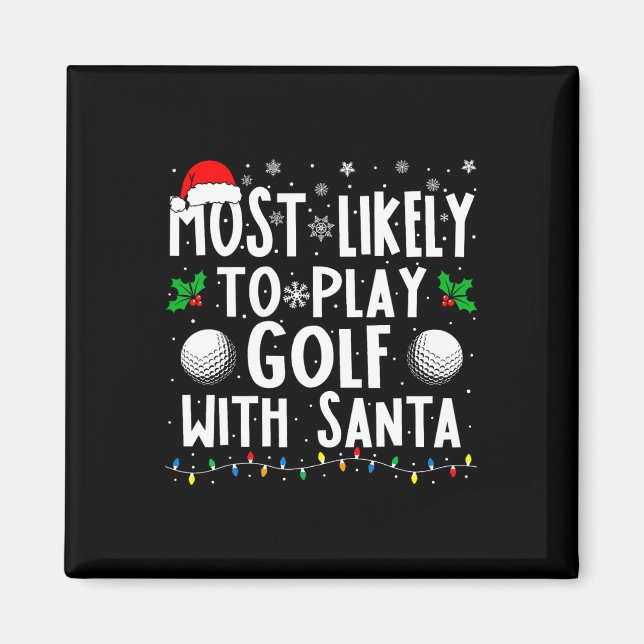 Imã É Mais Provável Jogar Golfe Com O Natal Da Família (Frente)