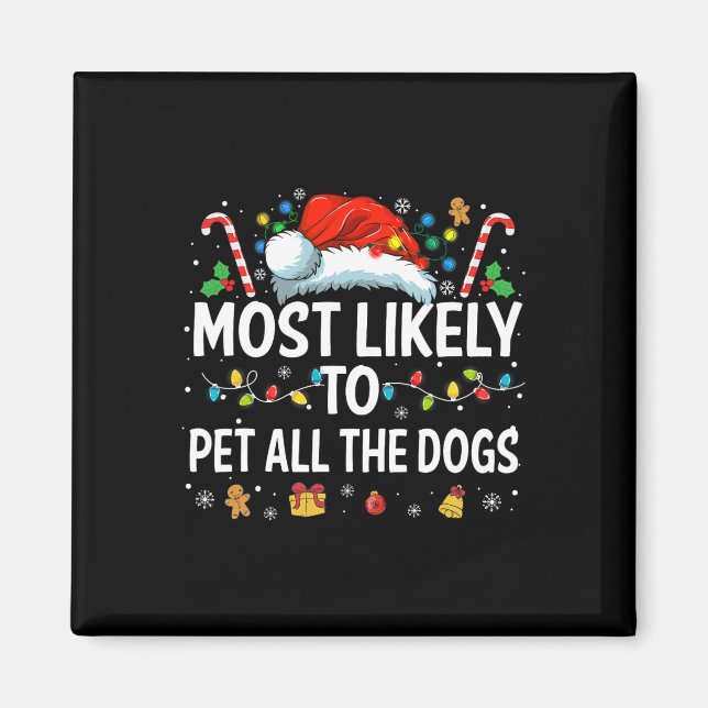 Imã É Mais Provável Pet Todos Os Cães De Natal Diverti (Frente)