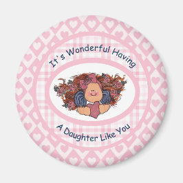 Imã É maravilhoso ter uma filha como você