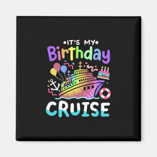 Imã É Meu Aniversário Cruzeiro Tie Dye Viagem de Féria
