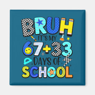 Imã É Meu Bruh 67 33 Dias Escola