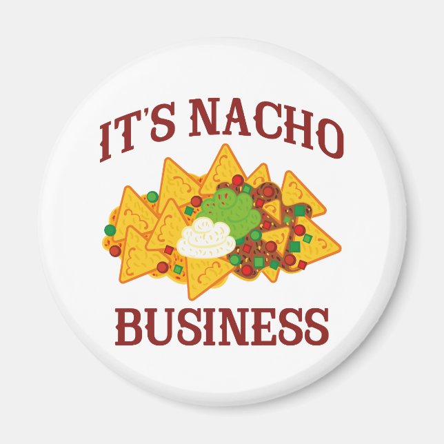 Imã É Nacho Business (Frente)