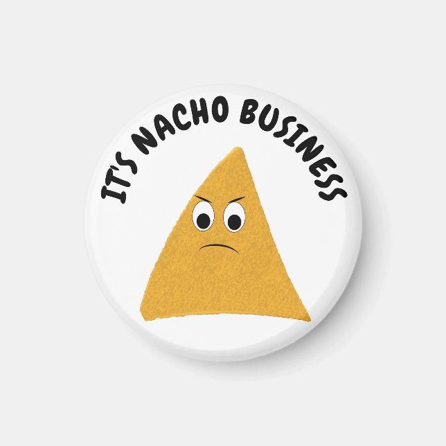 Imã É Nacho Business Engraçado Pun (Frente)