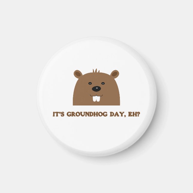 Imã É o dia do Groundhog, não é? (Frente)