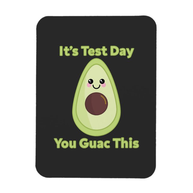 Ímã É o dia do teste, Guac (Vertical)