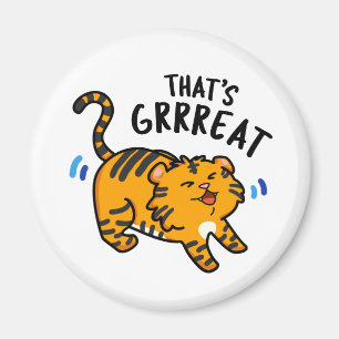 Imã É o Grreat Cute Tiger Pun