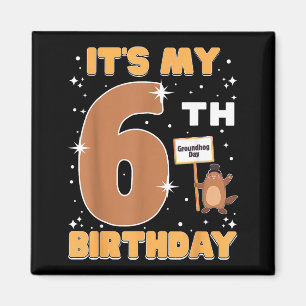 Imã É o meu 6º aniversário Dia da Marmota Menina de 6