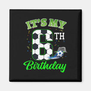 Imã É o meu 6º aniversário Futebol Menino Menina Crian