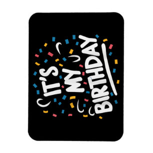 Ímã É o meu aniversário para rapazes Meninas Crianças