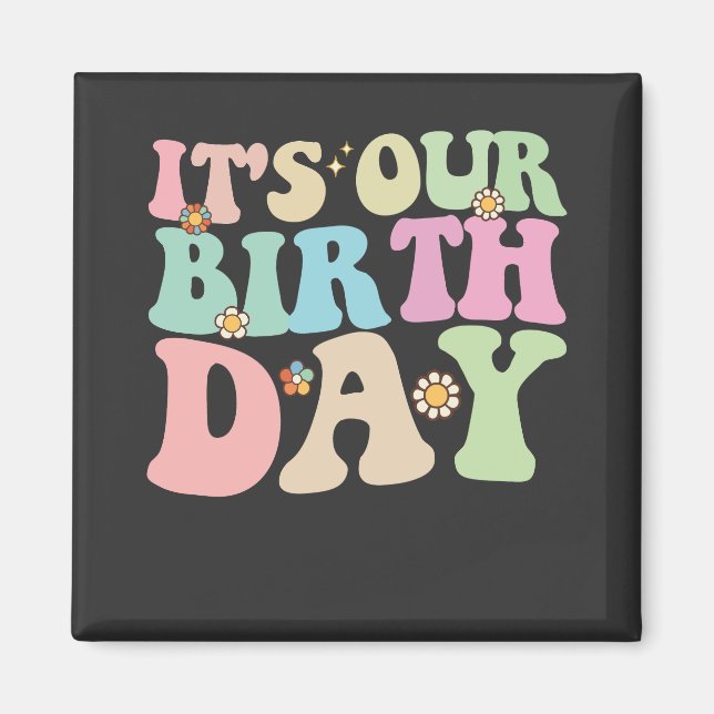 Imã É o nosso substituto de aniversário dos gêmeos (Frente)