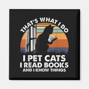 Imã É o que eu faço Eu Cuido de Gatos Eu Leio Livros E
