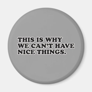 Imã É por isso que não podemos ter coisas boas