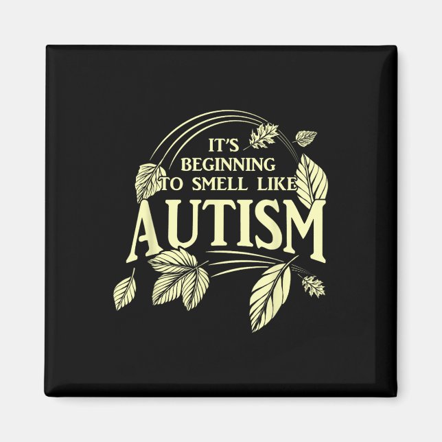 Imã É Quase Autismo Engraçado, Aut. (Frente)