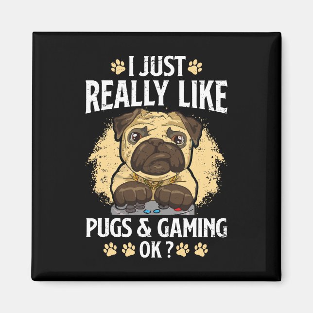 Imã É Realmente Como Pugs E Jogos Ok, Video Game Lov (Frente)