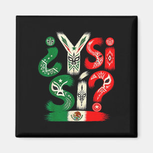 Imã ¿e se sim_ bandeira mexicana frase em espanhol vin