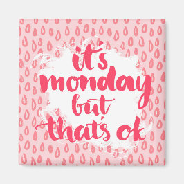 Imã É Segunda-Feira, Mas Está Tudo Bem