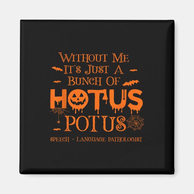 Imã É só um monte de linguagem de voz do Hotus Potus P (Frente)