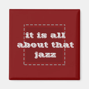 Imã é sobre o jazz - magneta