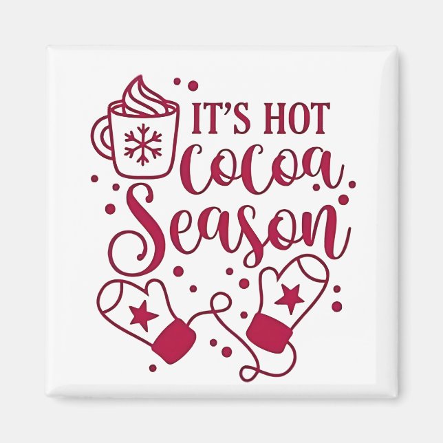 Imã É Temporada de Chocolate Quente Cacau Natal  (Frente)
