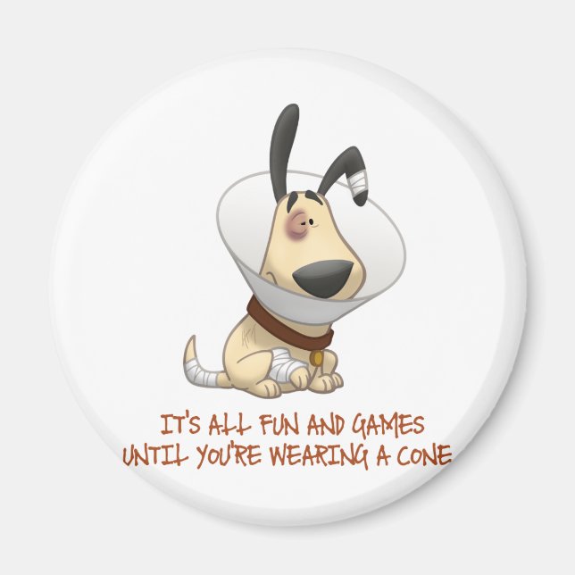Imã É tudo divertido e jogos até você Vestir um Cone (Frente)
