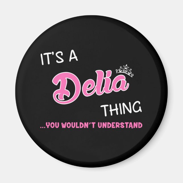 Imã É uma coisa da Delia que você não entenderia (Frente)