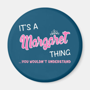 Imã É uma coisa da Margaret que você não entenderia