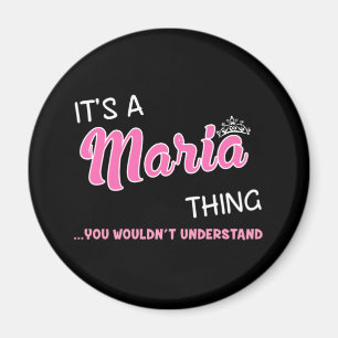 Imã É uma coisa da Maria que você não entenderia