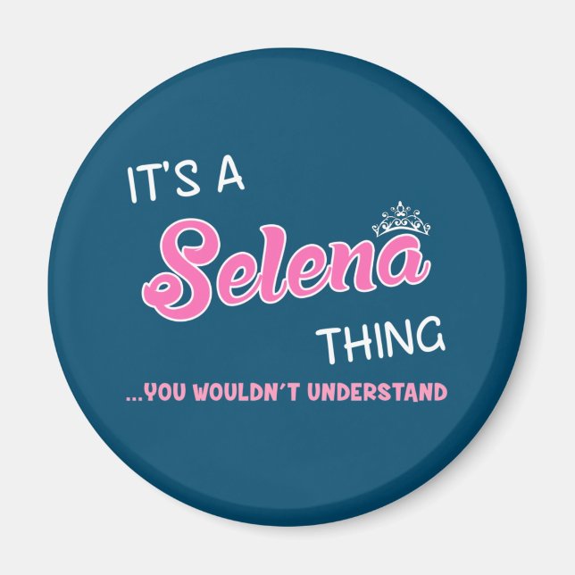 Imã É uma coisa da Selena que você não entenderia (Frente)