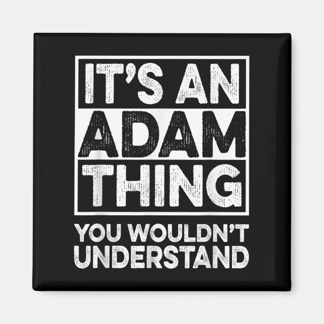 Imã É Uma Coisa De Adão Que Você Não Entenderia Adam C (Frente)