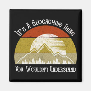 Imã É uma coisa de Geocaching - você não entenderia
