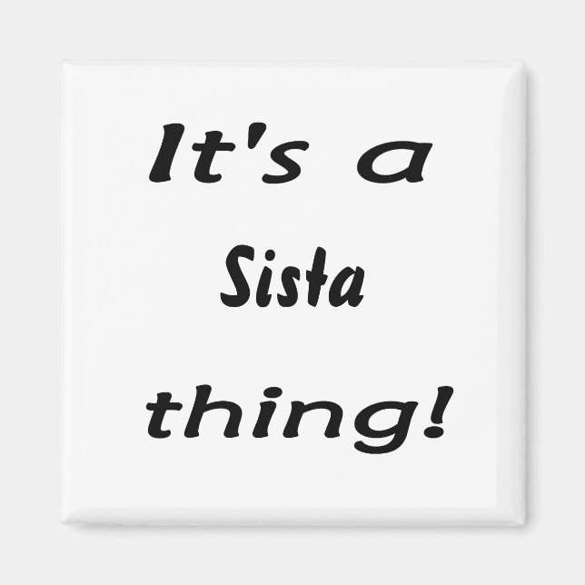 Imã É uma coisa Sista! (Frente)