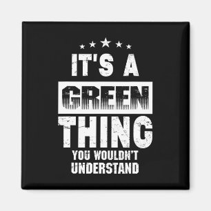 Imã É Uma Coisa Verde Que Você Não Entenderia Divertid