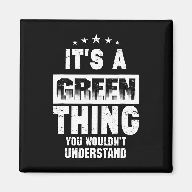 Imã É Uma Coisa Verde Que Você Não Entenderia Divertid (Frente)