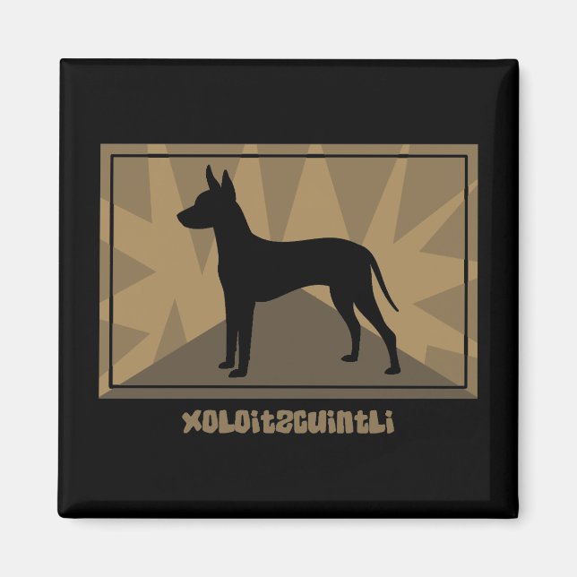 Imã Earthy Xoloitzcuintli Magnet (Frente)