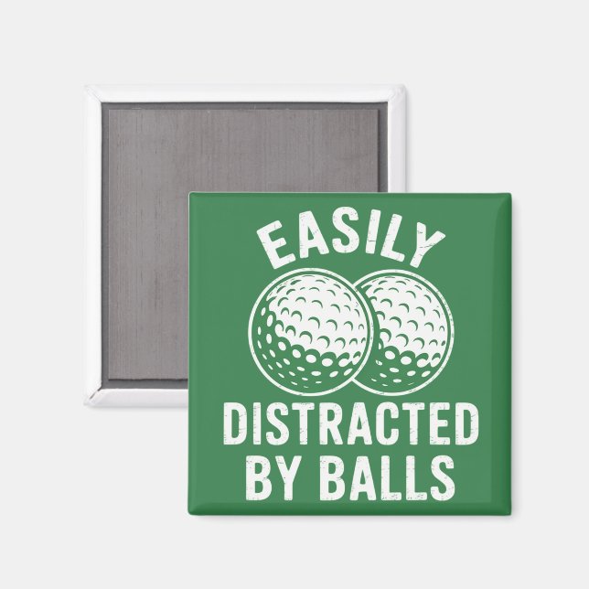 Imã Easily Distracted by Balls Funny Golf Ball Golfer (Front/Back)