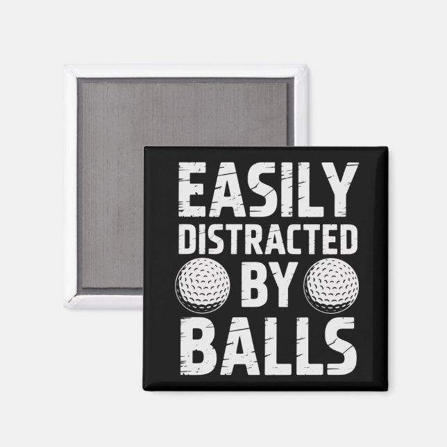 Imã Easily Distracted by Balls Funny Golf Lover  (Front/Back)
