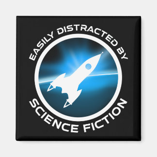 Imã Easily Distracted By Science Fiction