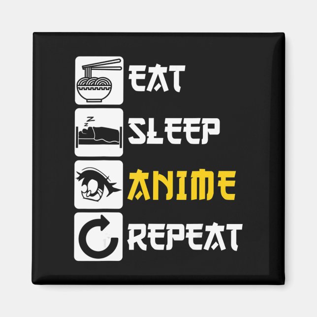 Imã Eat Sleep Anime Repete Manga Japão Dizendo Cosplay (Frente)