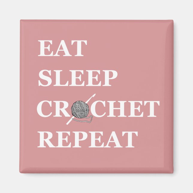 Imã eat sleep crochet repeat (Frente)