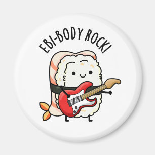 Imã Ebi-body Rock Funny Rocker Sushi Pun