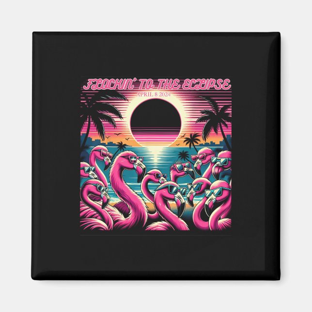 Imã Eclipse Solar 2024 Retro Flamingos Flockin#39; Par (Frente)