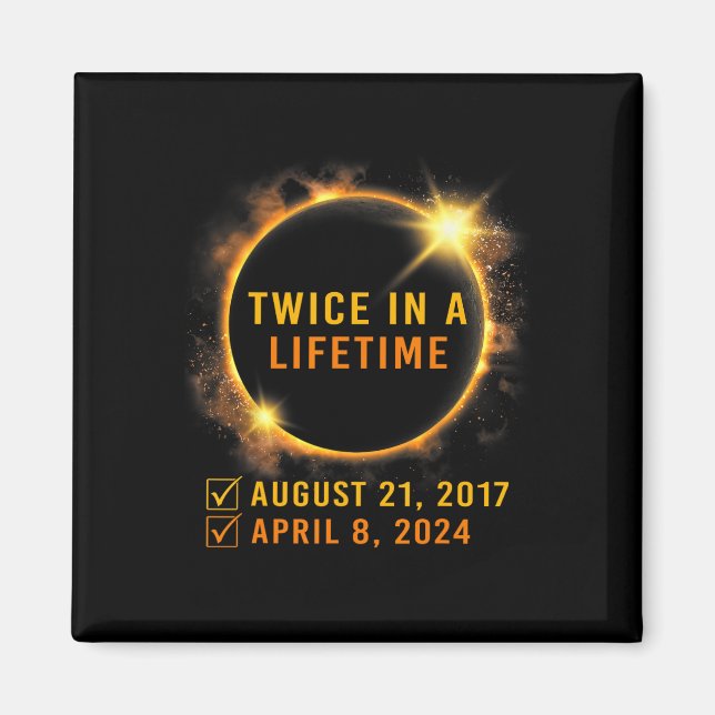 Imã Eclipse Solar Duas Vezes Na Vida 2024 Eclipse Sola (Frente)