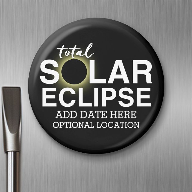 Imã Eclipse Solar Total - 2024 ou data personalizada (Solar Eclipse Magnet)