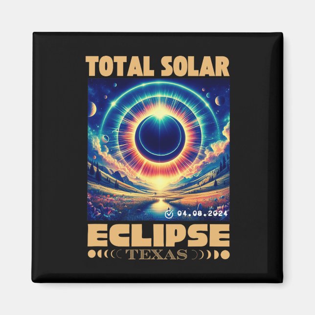 Imã Eclipse Solar Total Abril 8 2024 Eclip Solar Texas (Frente)